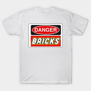 Danger Bricks Sign T-Shirt
